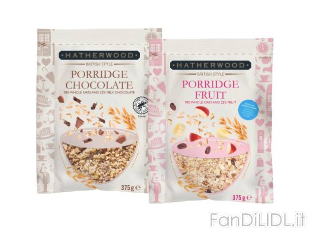 Porridge , prezzo 1.99 EUR  
Porridge    
-  Al gusto cioccolato o frutta