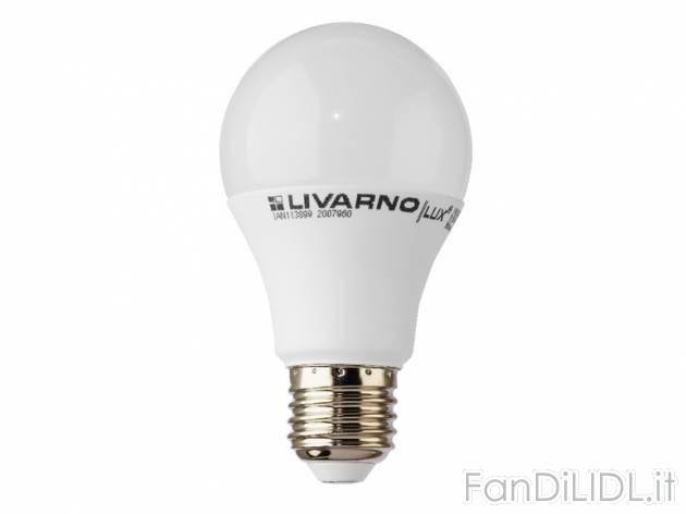 Lampadina a LED 10 Watt Livarno Lux, prezzo 6,99 &#8364; per Alla confezione ...