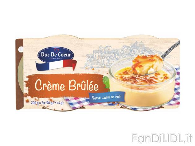 Crème Brûlée , prezzo 1.79 EUR 
Crème Brûlée 
- Servila fredda o calda
- ...