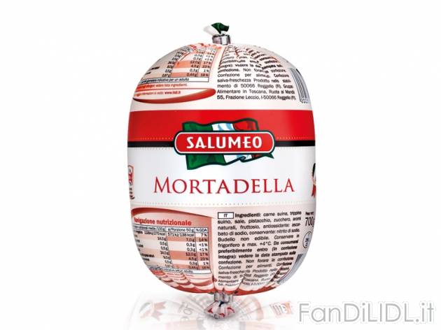 Mortadella , prezzo 1,69 &#8364; per 700 g, € 2,41/kg EUR. 
- Da tagliare ...