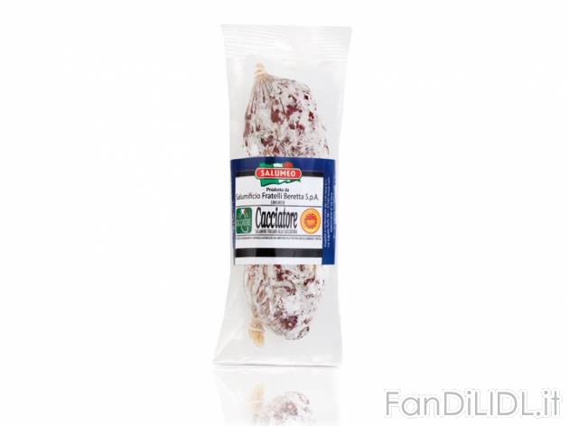 Salametto cacciatore DOP , prezzo 1,19 &#8364; per 180 g, € 6,61/kg EUR. 
- ...